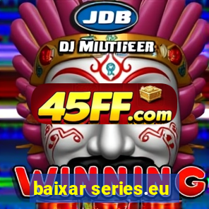 baixar series.eu